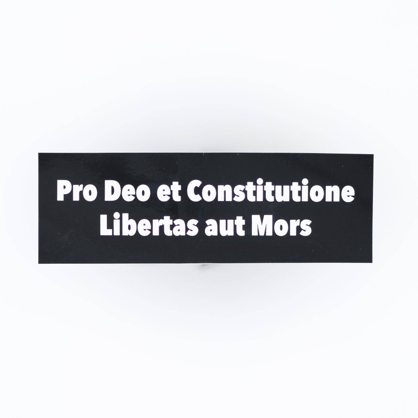 Pro Deo et Constitutione Libertas aut Mors sticker
