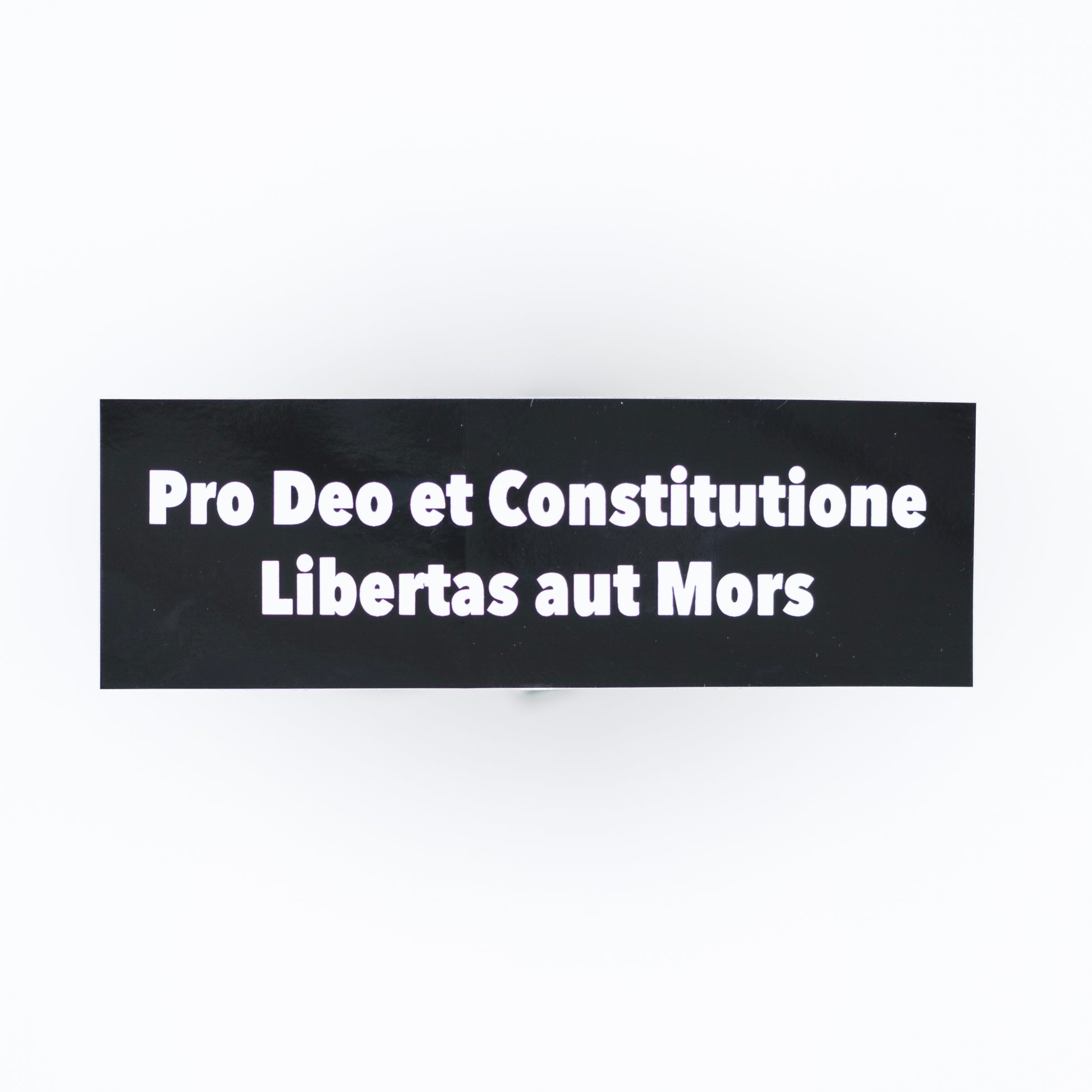 Pro Deo et Constitutione Libertas aut Mors sticker