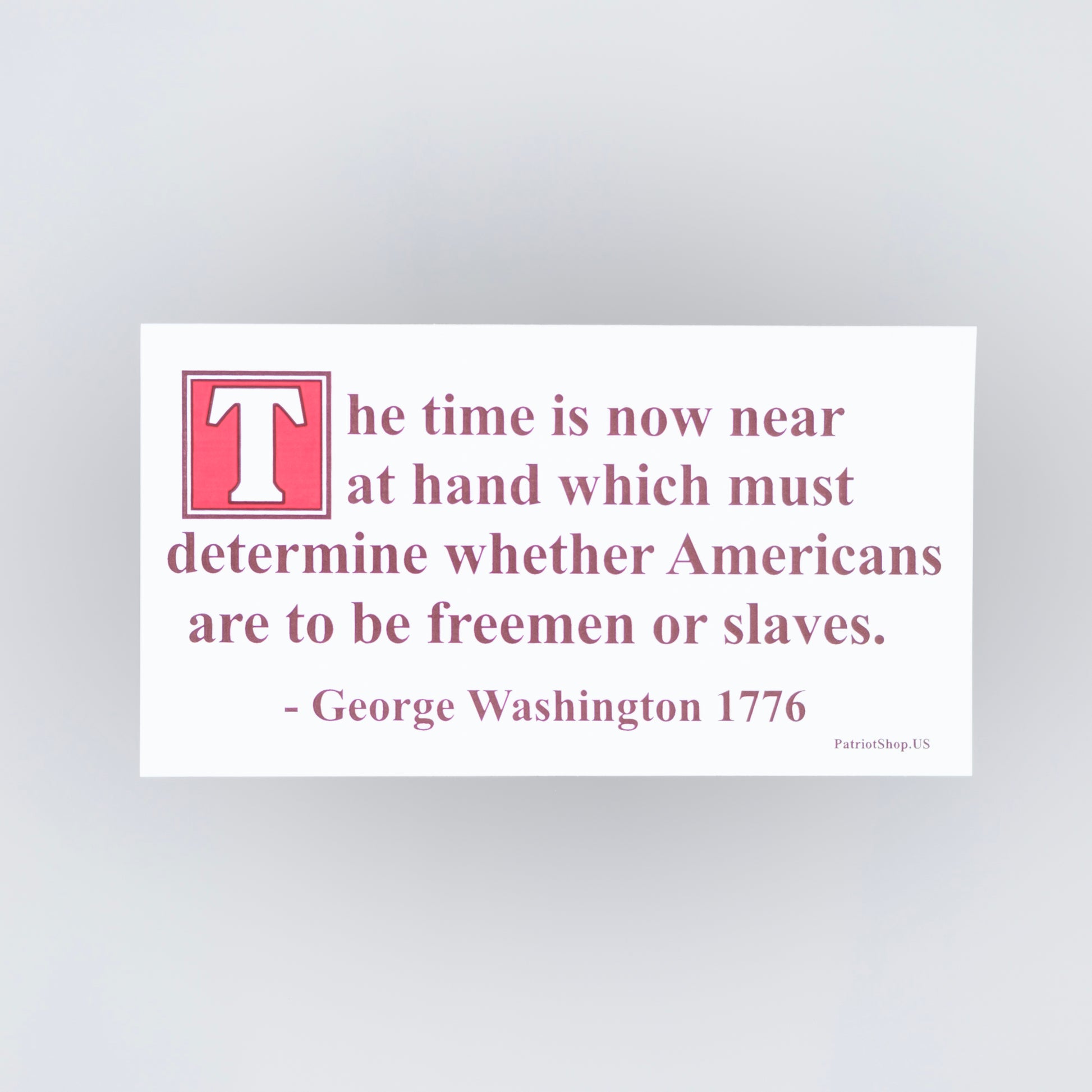 George Washington The Time Is Now Quote