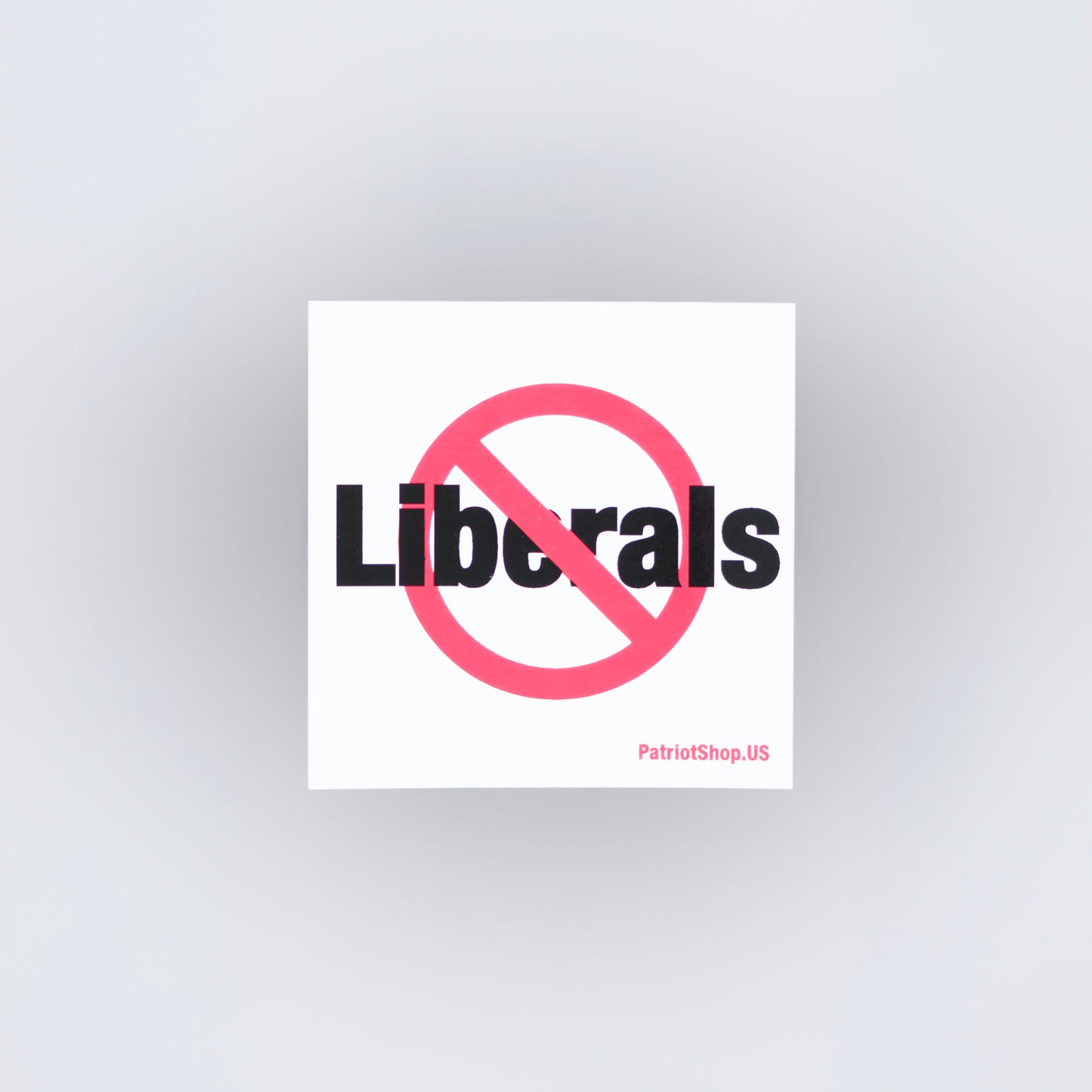 No Liberals sticker