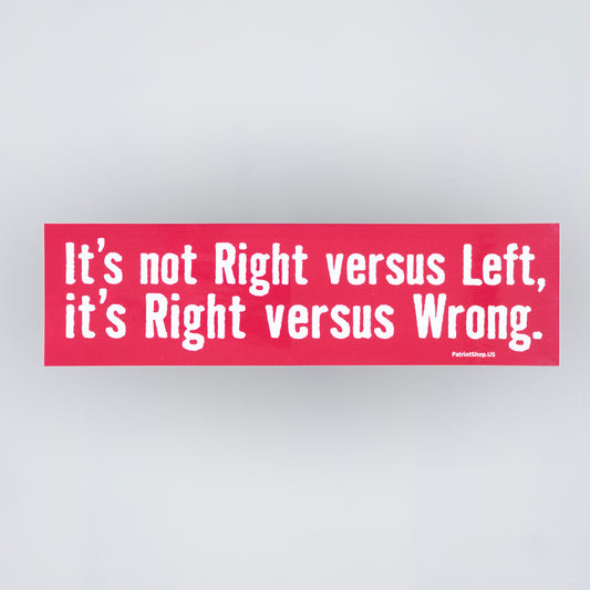 Right versus Wrong sticker