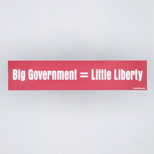 Big government = Little liberty sticker
