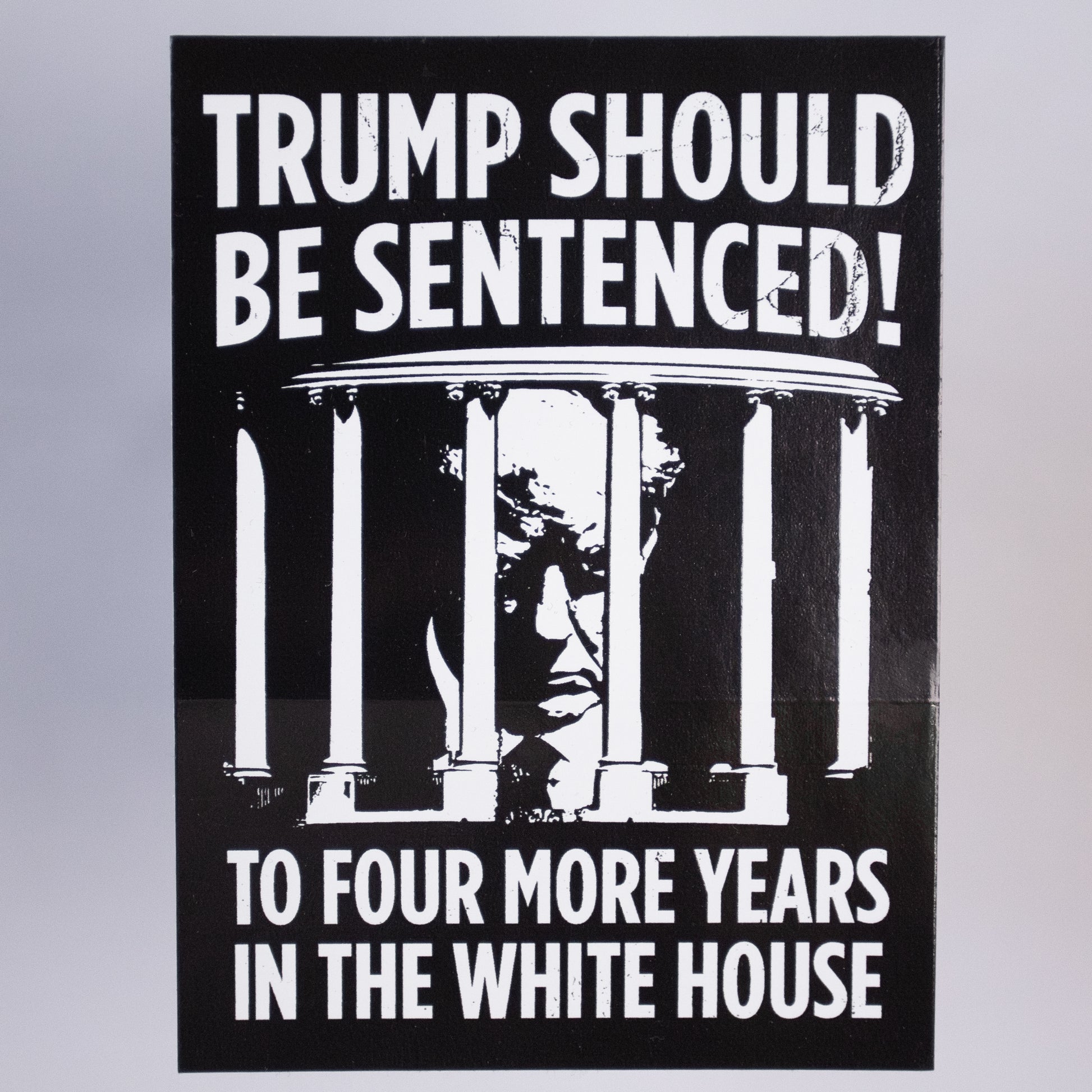 Trump sentence sticker- a Patriot Post limited edition sticker