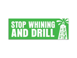 Stop Whining and DRILL sticker