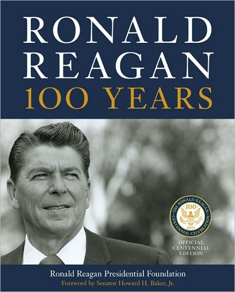 Ronald Reagan: 100 Years