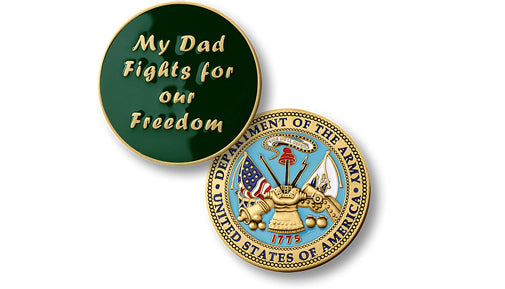 My Dad fights -- Army coin