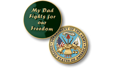 My Dad fights -- Army coin