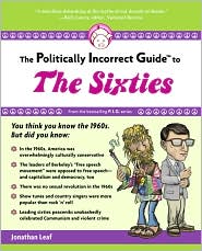 Politically Incorrect Guide, The Sixties