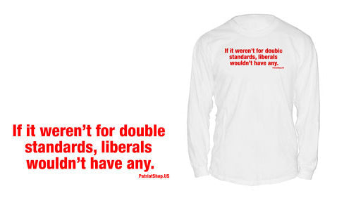 If it weren't for double standards, small or XL, long-sleeve shirt