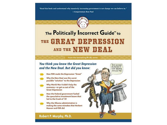 Politically Incorrect Guide, Great Depression and New Deal