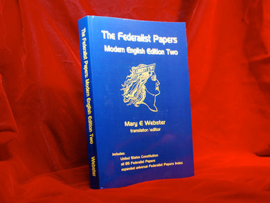 The Federalist Papers -- Modern English Edition Two