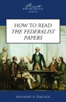 How To Read The Federalist Papers