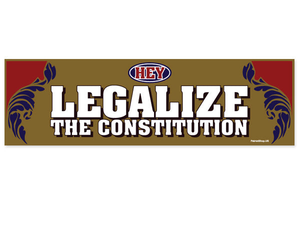 Legalize the Constitution sticker
