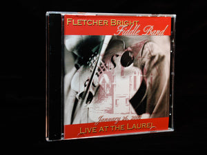 Fletcher Bright Fiddle Band: Live at the Laurel CD