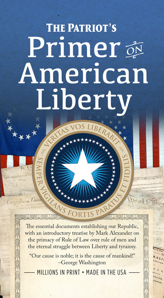 The Patriot's Primer on American Liberty - 100 copies