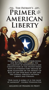 SAVE OVER 55% off retail! The Patriot's Primer on American Liberty - 100 copies