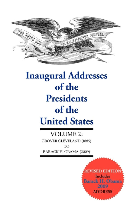 Inaugural Addresses of the Presidents of the United States, II